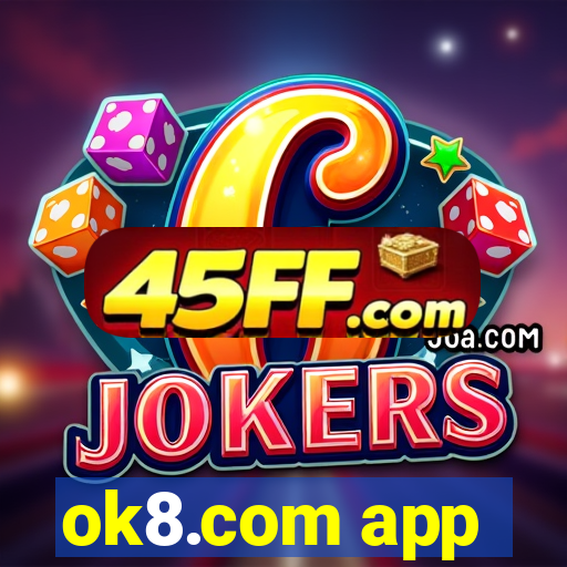 ok8.com app